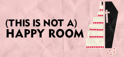 (This Is Not) A Happy Room