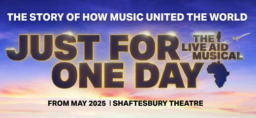 Just For One Day - The Live Aid Musical