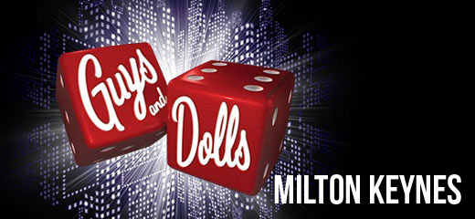 Guys and Dolls - Milton Keynes Theatre